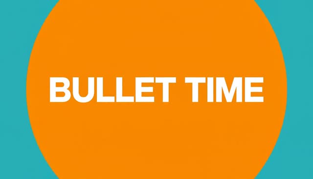 31 BULLET TIME:バレットタイム