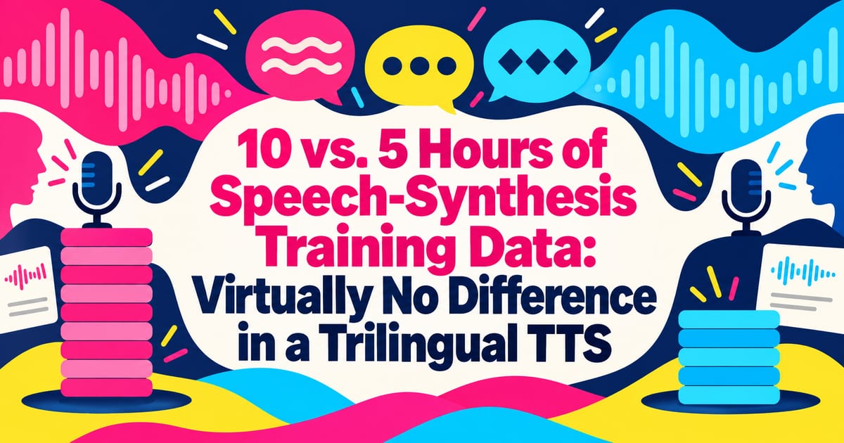 音声合成の学習データ、10時間・5時間・3時間で比べてみた。3言語を喋るTTSでほぼ差なし